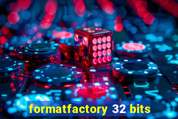 formatfactory 32 bits